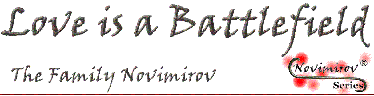 Novimirov(TM) Series - Love is a Battlefield