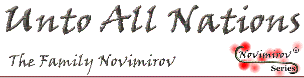 Novimirov(TM) Series - Unto All Nations